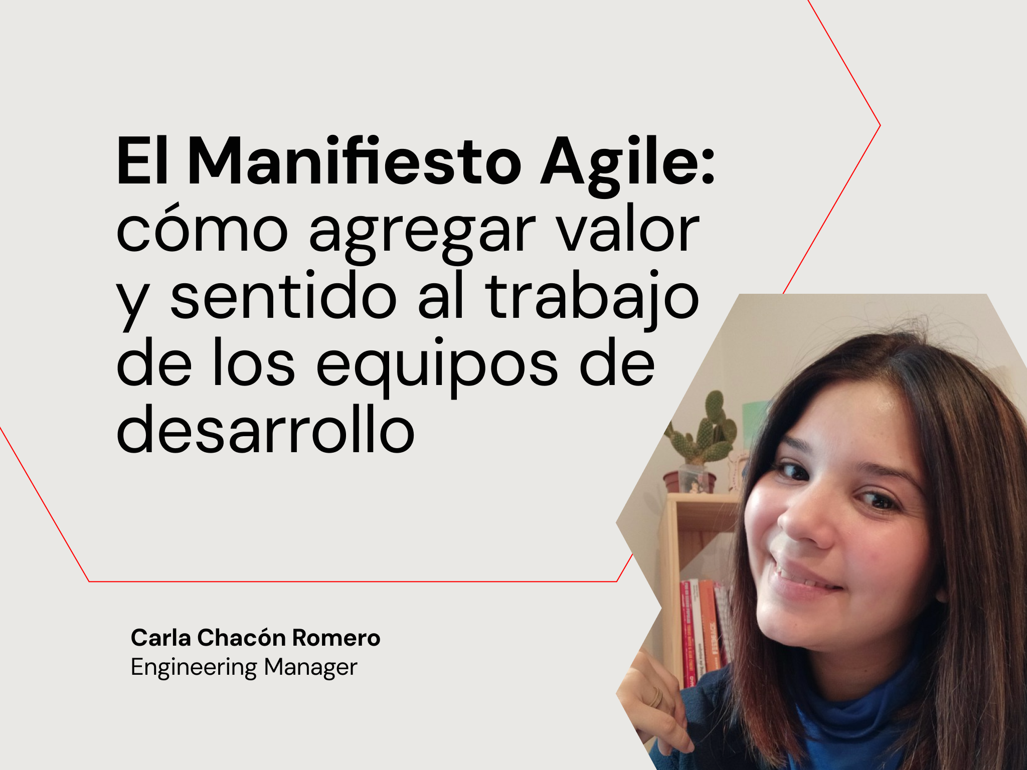 El Manifiesto Agile: cómo agregar valor y sentido al trabajo de los equipos de desarrollo